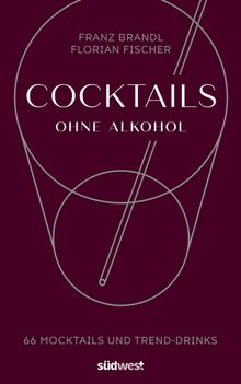 Cocktails ohne Alkohol.  Florian Rapisarda-Fischer
