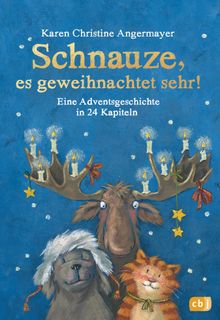 Schnauze, es geweihnachtet sehr!.  Karen Christine Angermayer