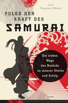 Folge der Kraft des Samurai.  Lori Tsugawa Whaley