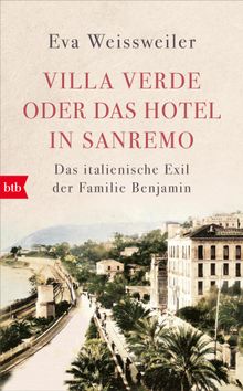 Villa Verde oder das Hotel in Sanremo.  Eva Weissweiler