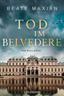 Tod im Belvedere.  Beate Maxian