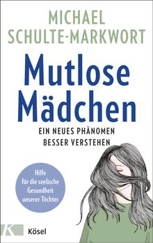 Mutlose Mdchen.  Michael Schulte-Markwort