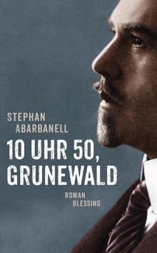 10 Uhr 50, Grunewald.  Stephan Abarbanell