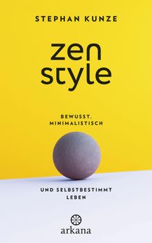 Zen Style.  Stephan Kunze