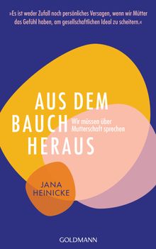 Aus dem Bauch heraus.  Jana Heinicke