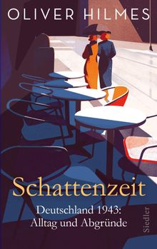 Schattenzeit.  Oliver Hilmes