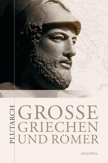 Groe Griechen und Rmer.  Dagobert von Mikusch