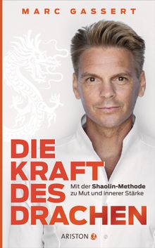 Die Kraft des Drachen.  Marc Gassert