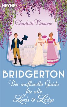 Bridgerton: Der inoffizielle Guide fr alle Lords und Ladys.  Melike Karamustafa