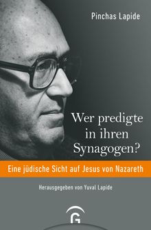 Wer predigte in ihren Synagogen?.  Yuval Lapide