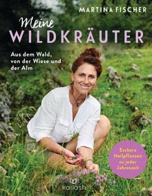 Meine Wildkruter.  Dorothea Steinbacher