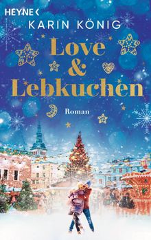 Love & Lebkuchen.  Karin Knig