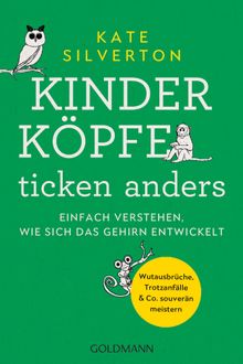 Kinderkpfe ticken anders.  Karin Wirth