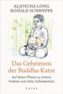 Das Geheimnis der Buddha-Katze.  Ronald Schweppe