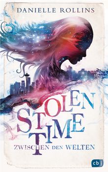 Stolen Time - Zwischen den Welten.  Charlotte Lungstrass-Kapfer