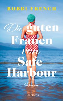 Die guten Frauen von Safe Harbour.  Carina Tessari