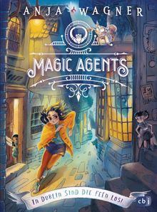 Magic Agents - In Dublin sind die Feen los!.  Anja Wagner