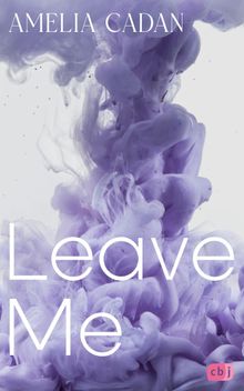 Leave Me.  Amelia Cadan