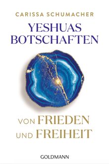 Yeshuas Botschaften von Frieden und Freiheit.  Jennifer Prengel