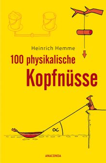 100 physikalische Kopfnsse.  Heinrich Hemme