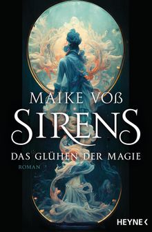 Sirens  Das Glhen der Magie.  Maike Vo