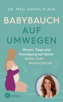 Babybauch auf Umwegen.  Sarah Plack