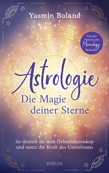 Astrologie  Die Magie deiner Sterne.  Sabine Zrn