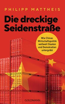 Die dreckige Seidenstrae.  Philipp Mattheis