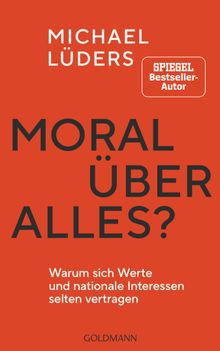 Moral ber alles?.  Michael Lders