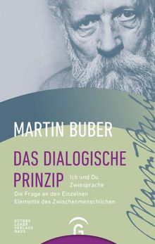 Das dialogische Prinzip.  Martin Buber