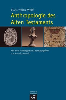 Anthropologie des Alten Testaments.  Bernd Janowski