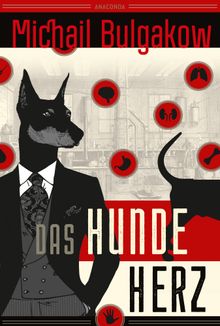 Michail Bulgakow, Das Hundeherz. Vollstndig neu bersetzt von Alexandra Berlina.  Alexandra Berlina