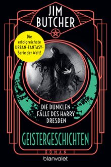 Die dunklen Flle des Harry Dresden - Geistergeschichten.  Dorothee Danzmann