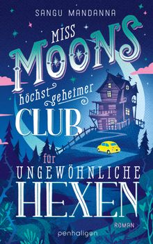 Miss Moons hchst geheimer Club fr ungewhnliche Hexen.  Wolfgang Thon