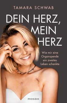 Dein Herz, mein Herz.  Tamara Schwab