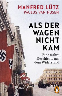 Als der Wagen nicht kam.  Paulus van Husen