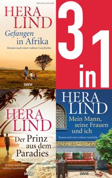 Gefangen in Afrika/Der Prinz aus dem Paradies/Mein Mann, seine Frauen und ich (3in1-Bundle).  Hera Lind