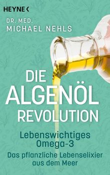 Die Algenl-Revolution.  Michael Nehls