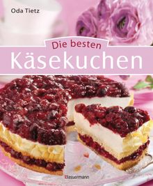 Die besten Ksekuchen.  Oda Tietz