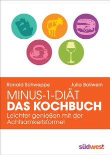 Minus-1-Dit - Das Kochbuch.  Ronald Schweppe