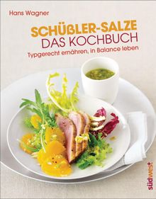 Schler-Salze - Das Kochbuch.  Hans Wagner