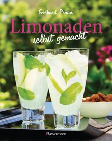 Limonaden selbst gemacht.  Gerhard Praun