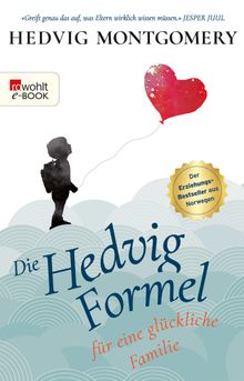 Die Hedvig-Formel fr eine glckliche Familie.  Nina Hoyer