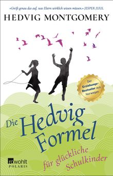 Die Hedvig-Formel fr glckliche Schulkinder.  Hedvig Montgomery