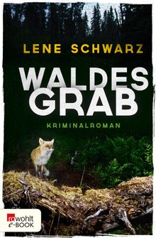 Waldesgrab.  Lene Schwarz