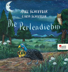 Die Perlendiebin.  Axel Scheffler