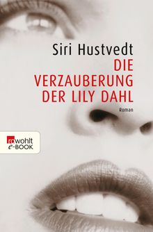 Die Verzauberung der Lily Dahl.  Uli Aumller