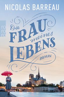 Die Frau meines Lebens.  Nicolas Barreau