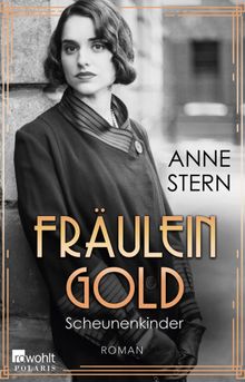 Frulein Gold: Scheunenkinder.  Anne Stern