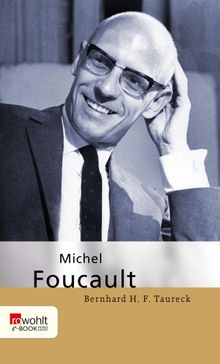 Michel Foucault.  Bernhard H. F. Taureck